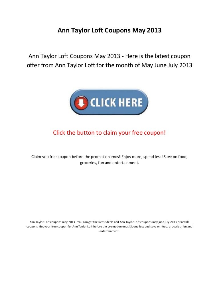 Ann taylor loft discount coupons could possibly 2013 image relating to Ann Taylor Printable Coupons titled Ann taylor loft discount codes may well 2013